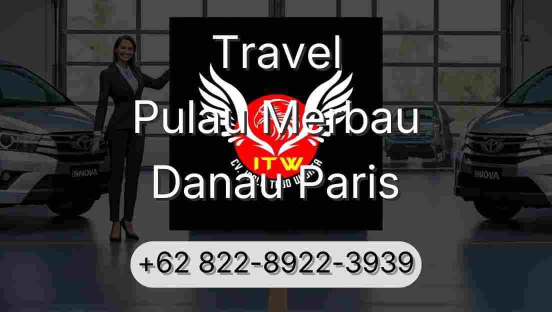 Travel Pulau Merbau Danau Paris