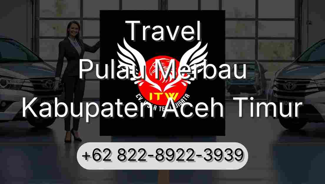 Travel Pulau Merbau Kabupaten Aceh Timur