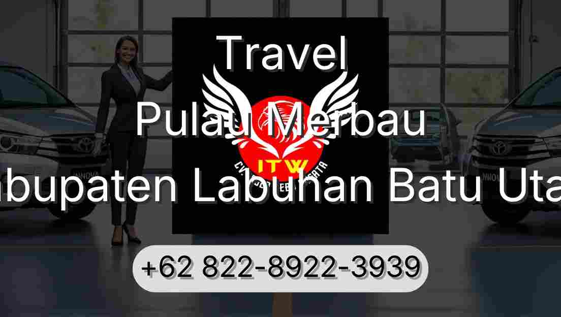 Travel Pulau Merbau Kabupaten Labuhan Batu Utara