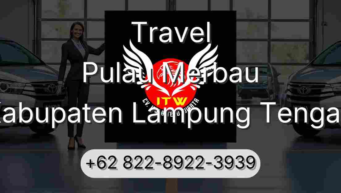 Travel Pulau Merbau Kabupaten Lampung Tengah