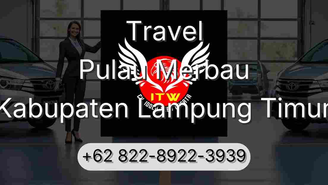 Travel Pulau Merbau Kabupaten Lampung Timur