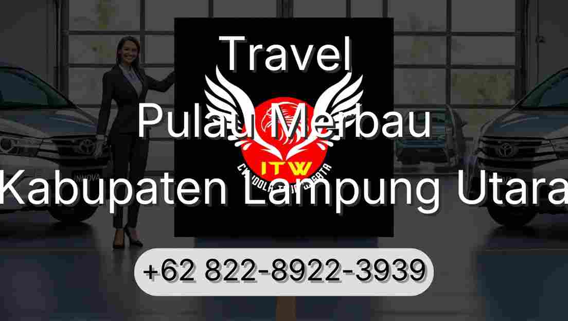 Travel Pulau Merbau Kabupaten Lampung Utara