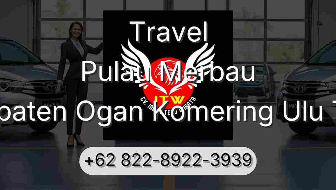 Travel Pulau Merbau Kabupaten Ogan Komering Ulu Timur