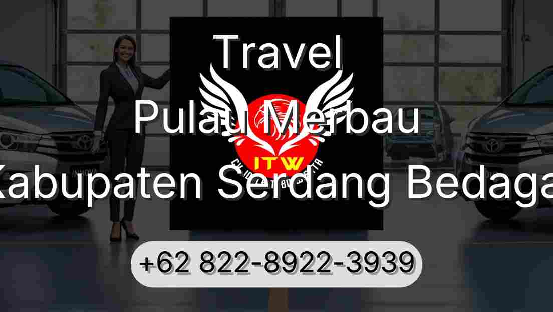 Travel Pulau Merbau Kabupaten Serdang Bedagai
