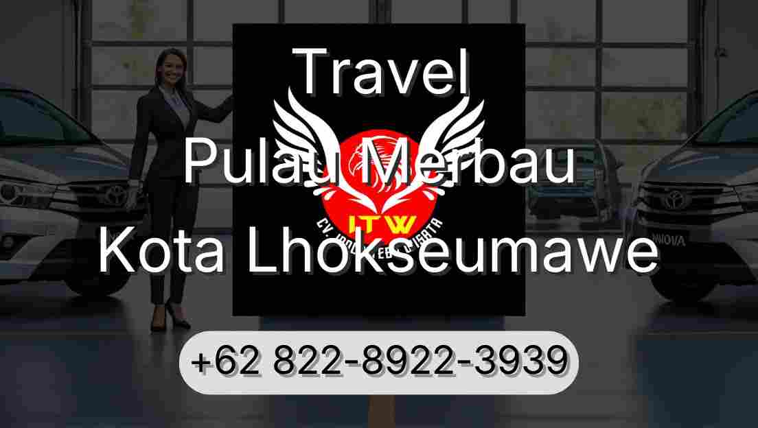 Travel Pulau Merbau Kota Lhokseumawe
