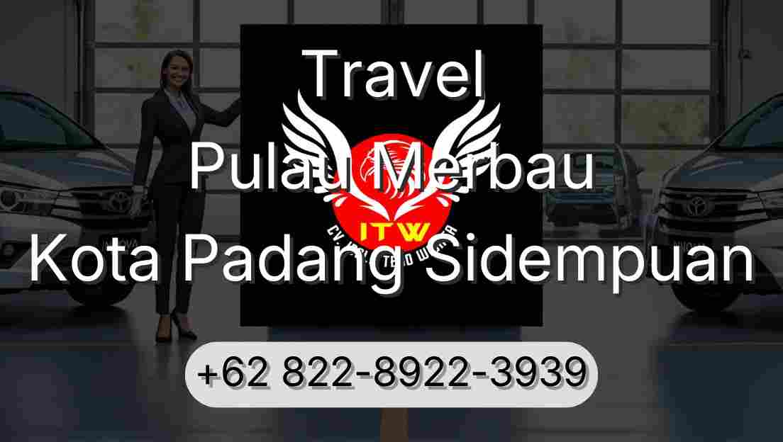Travel Pulau Merbau Kota Padang Sidempuan