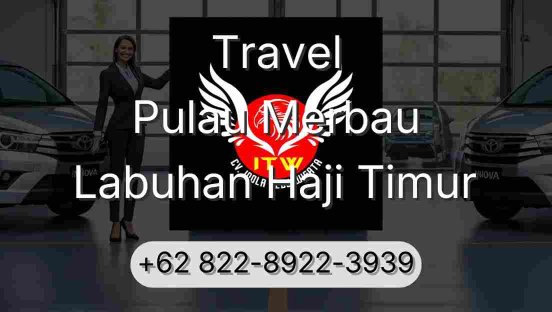 Travel Pulau Merbau Labuhan Haji Timur