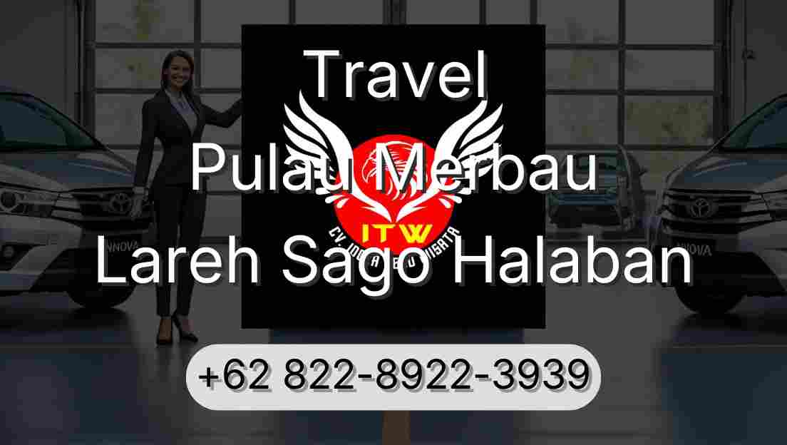 Travel Pulau Merbau Lareh Sago Halaban