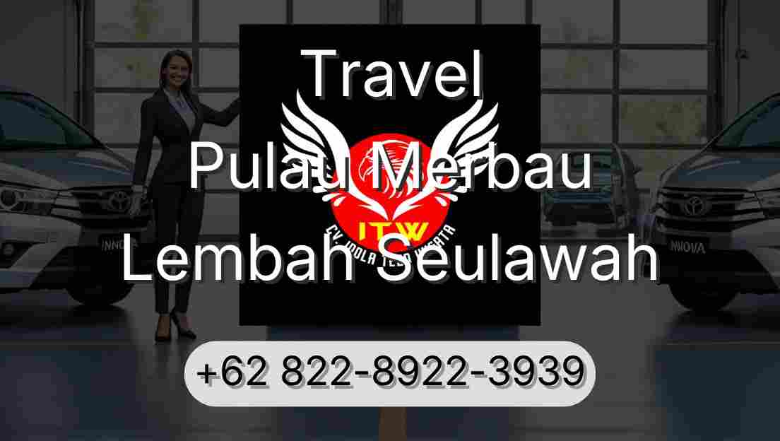 Travel Pulau Merbau Lembah Seulawah