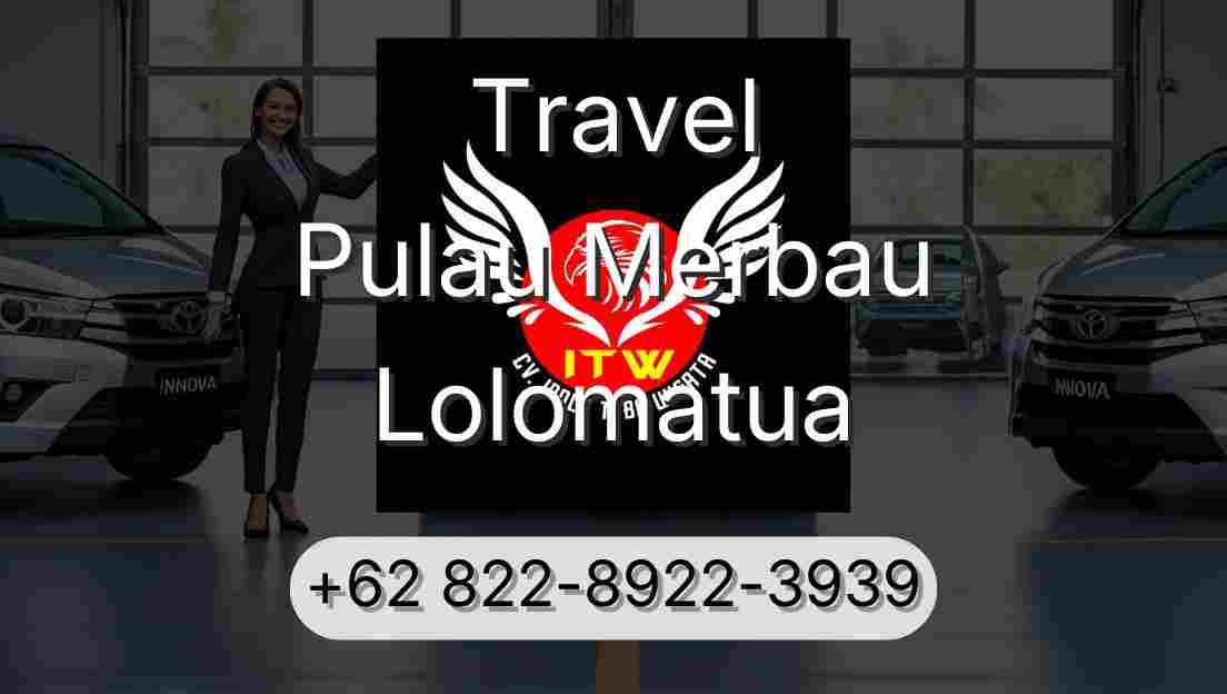 Travel Pulau Merbau Lolomatua