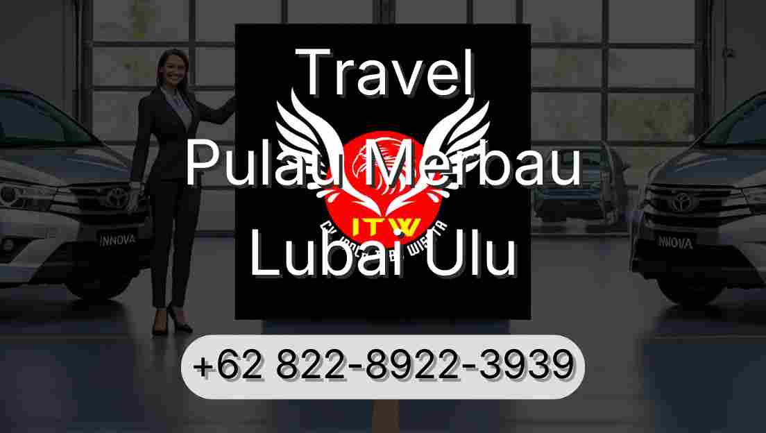 Travel Pulau Merbau Lubai Ulu