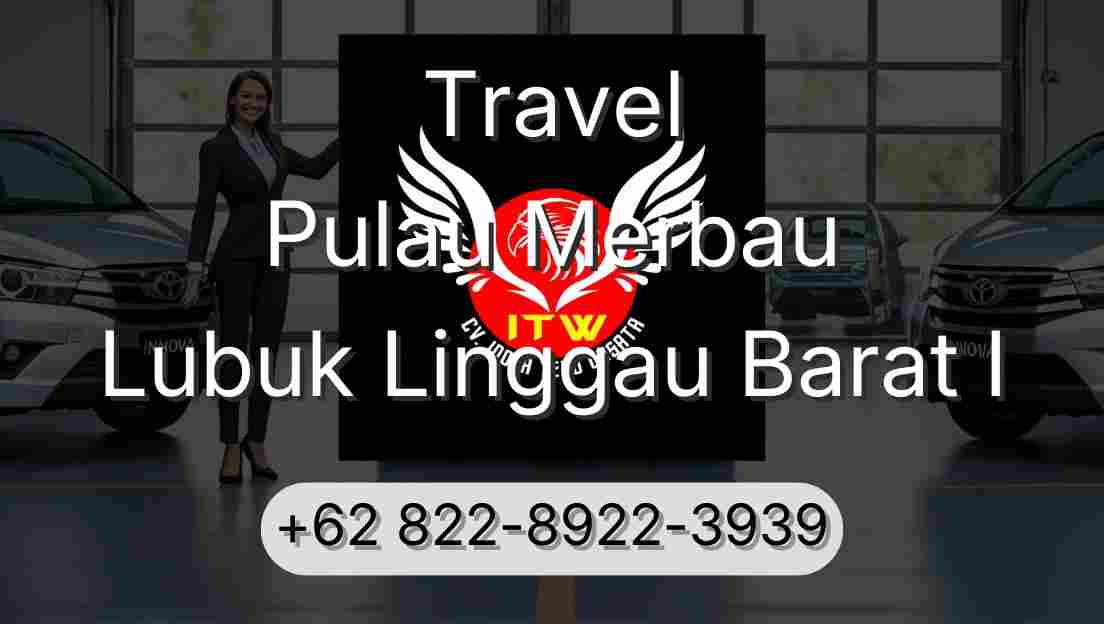 Travel Pulau Merbau Lubuk Linggau Barat I