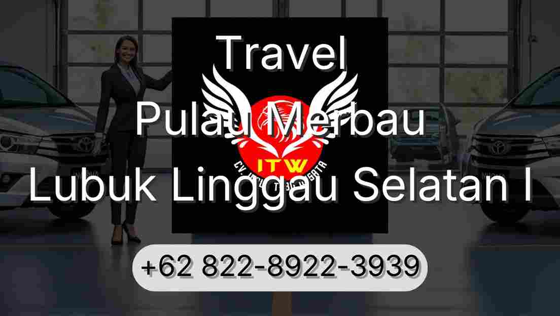 Travel Pulau Merbau Lubuk Linggau Selatan I