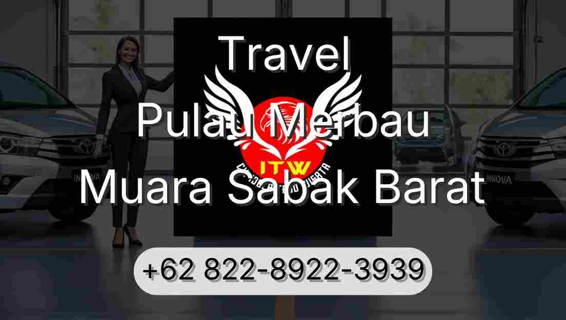 Travel Pulau Merbau Muara Sabak Barat