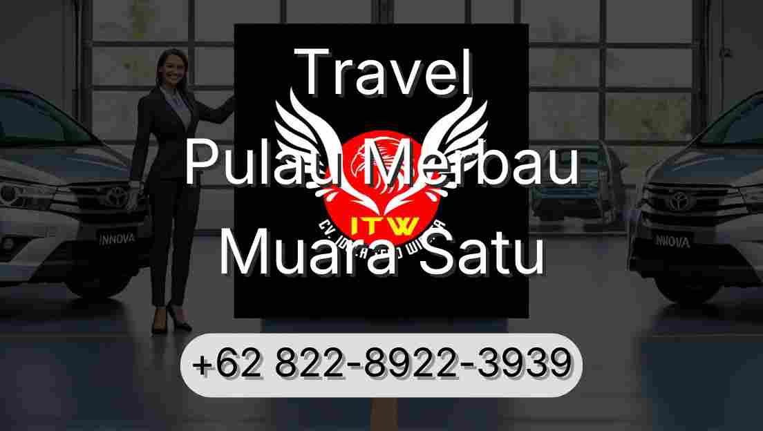 Travel Pulau Merbau Muara Satu
