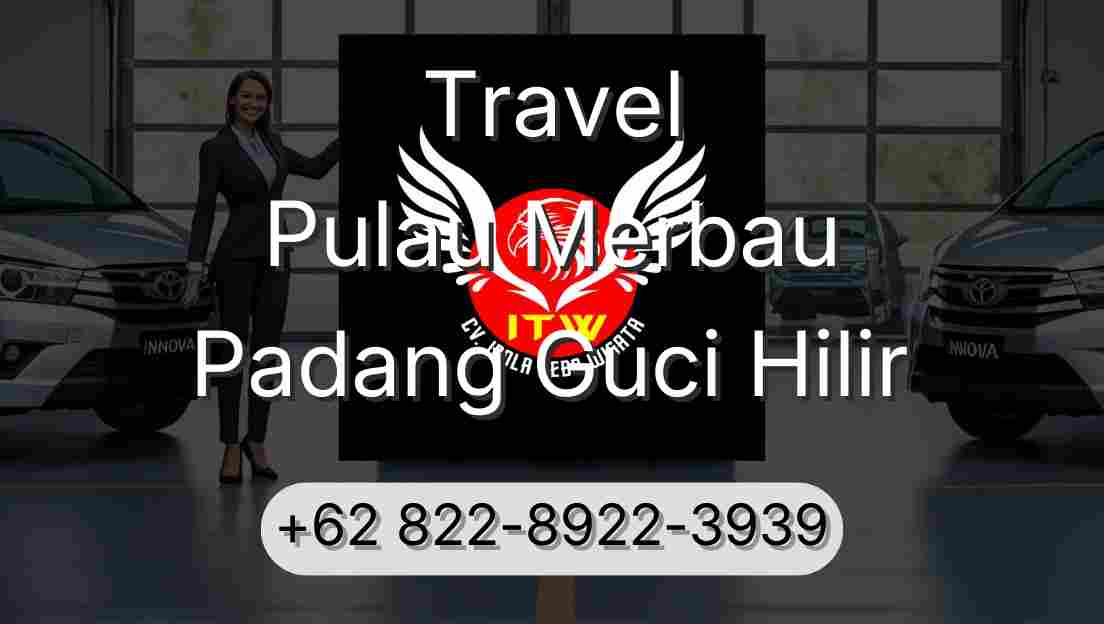 Travel Pulau Merbau Padang Guci Hilir
