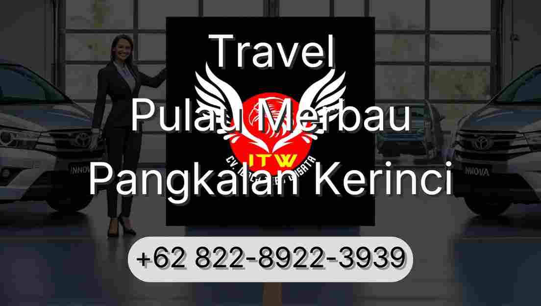 Travel Pulau Merbau Pangkalan Kerinci