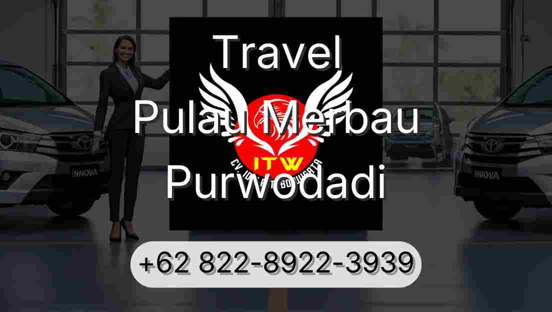 Travel Pulau Merbau Purwodadi