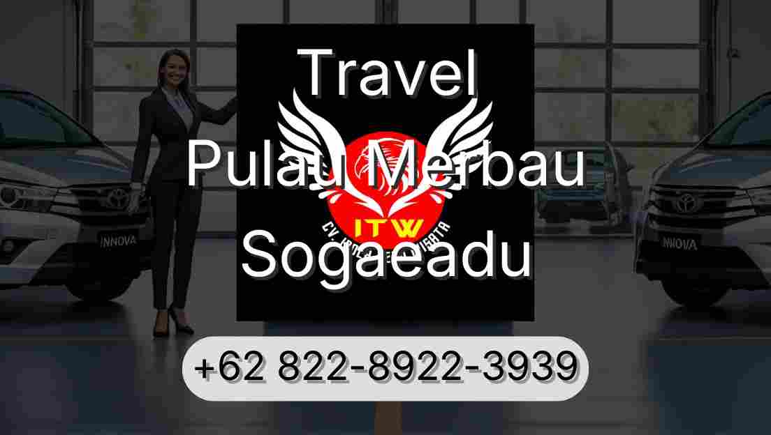 Travel Pulau Merbau Sogaeadu