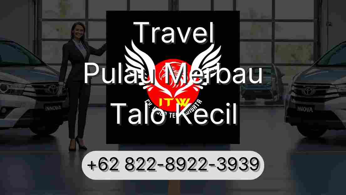 Travel Pulau Merbau Talo Kecil