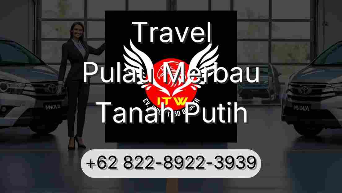 Travel Pulau Merbau Tanah Putih