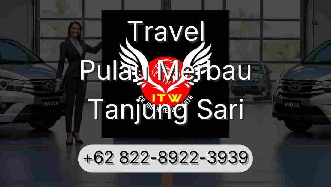Travel Pulau Merbau Tanjung Sari