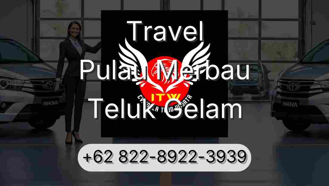 Travel Pulau Merbau Teluk Gelam