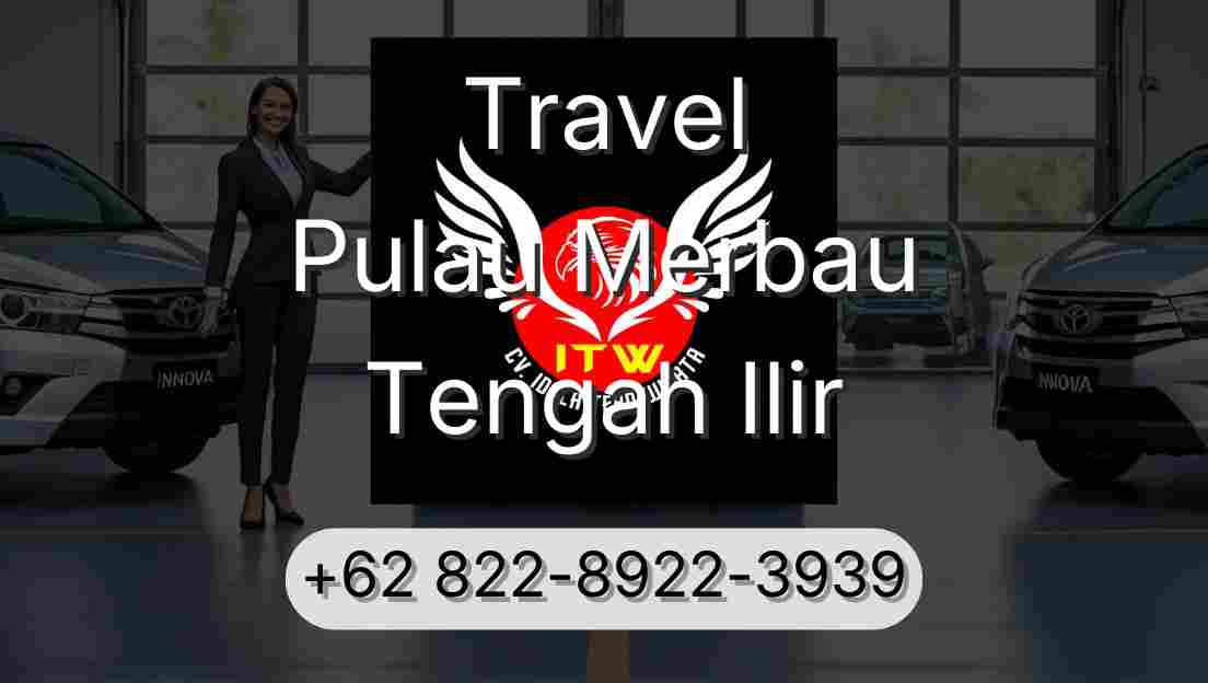 Travel Pulau Merbau Tengah Ilir