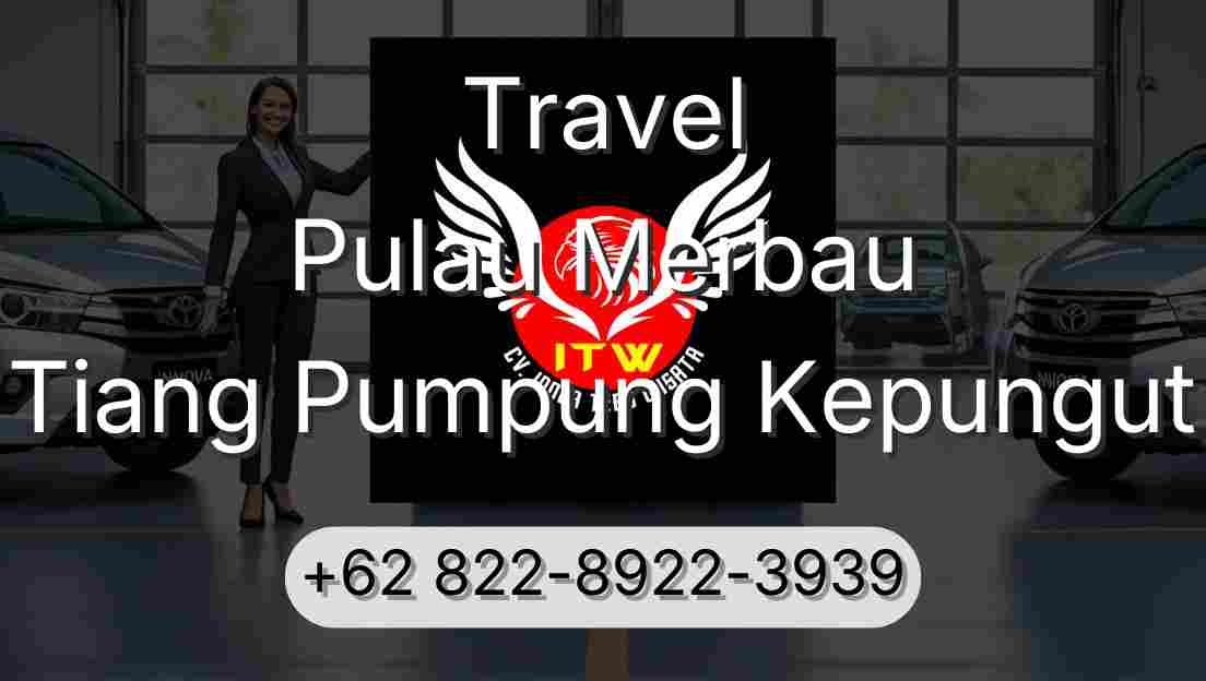 Travel Pulau Merbau Tiang Pumpung Kepungut