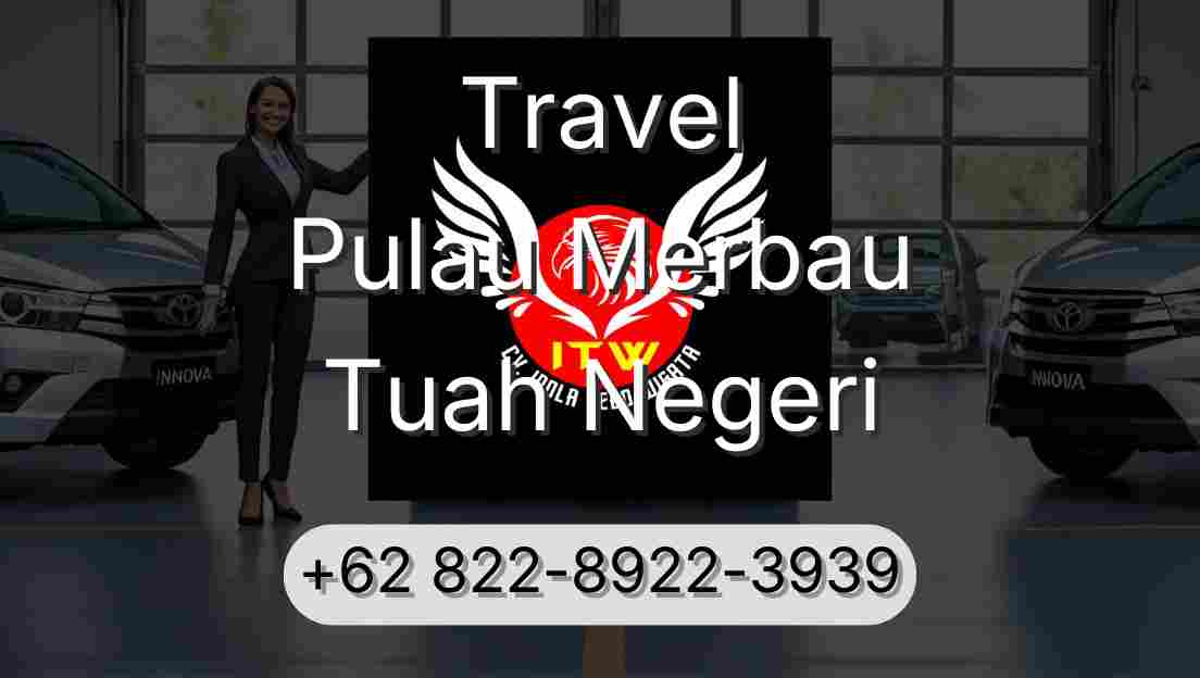 Travel Pulau Merbau Tuah Negeri