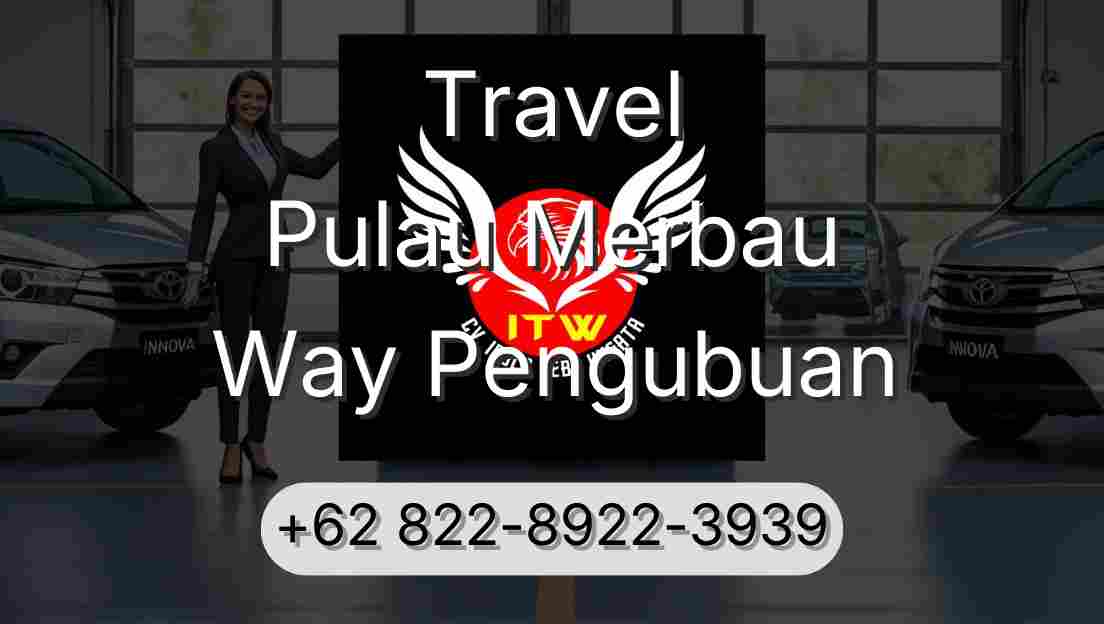 Travel Pulau Merbau Way Pengubuan