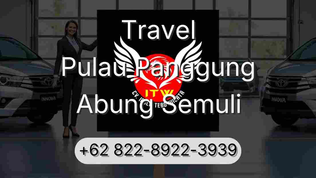 Travel Pulau Panggung Abung Semuli