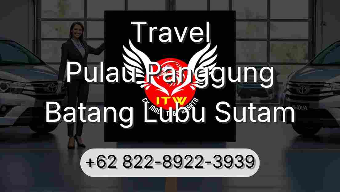 Travel Pulau Panggung Batang Lubu Sutam
