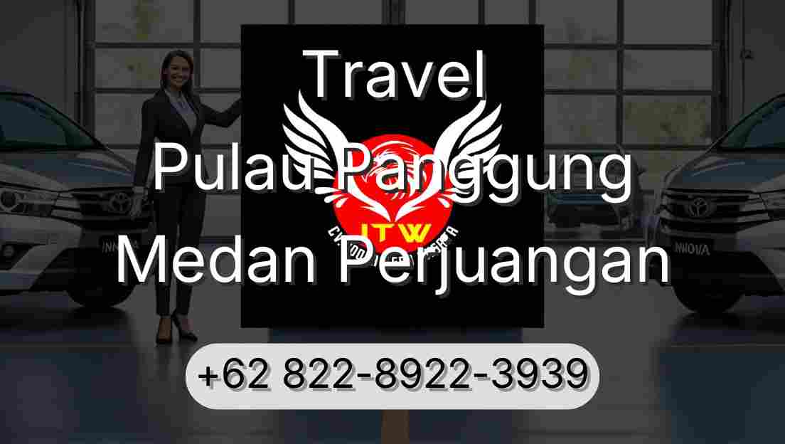 Travel Pulau Panggung Medan Perjuangan