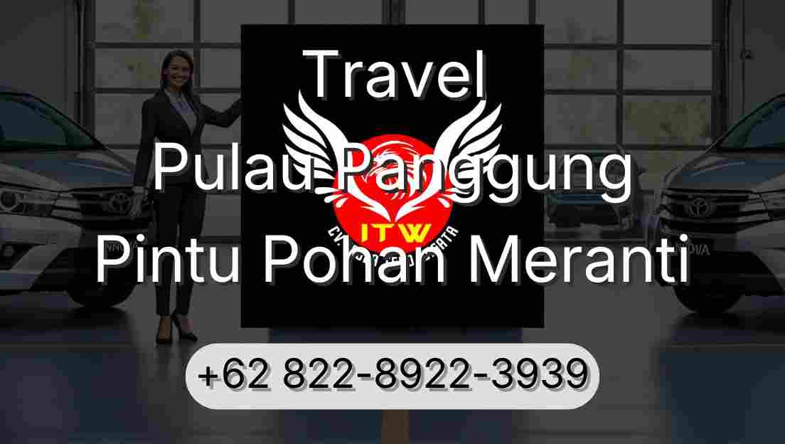 Travel Pulau Panggung Pintu Pohan Meranti
