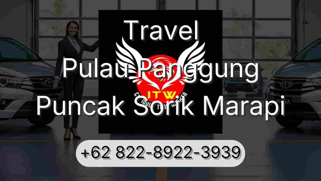 Travel Pulau Panggung Puncak Sorik Marapi