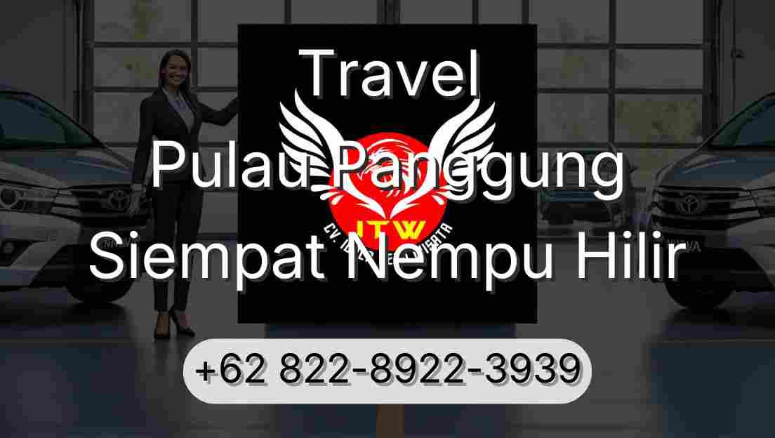 Travel Pulau Panggung Siempat Nempu Hilir