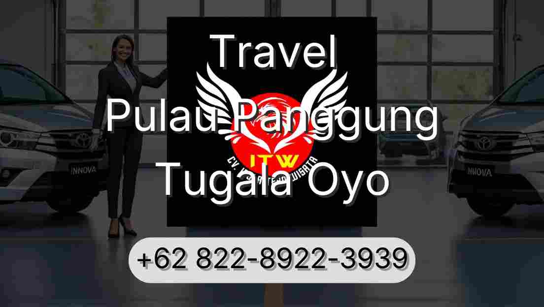 Travel Pulau Panggung Tugala Oyo