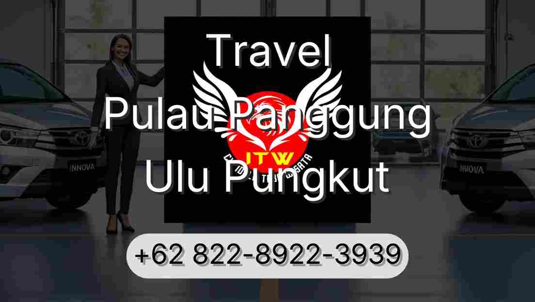Travel Pulau Panggung Ulu Pungkut