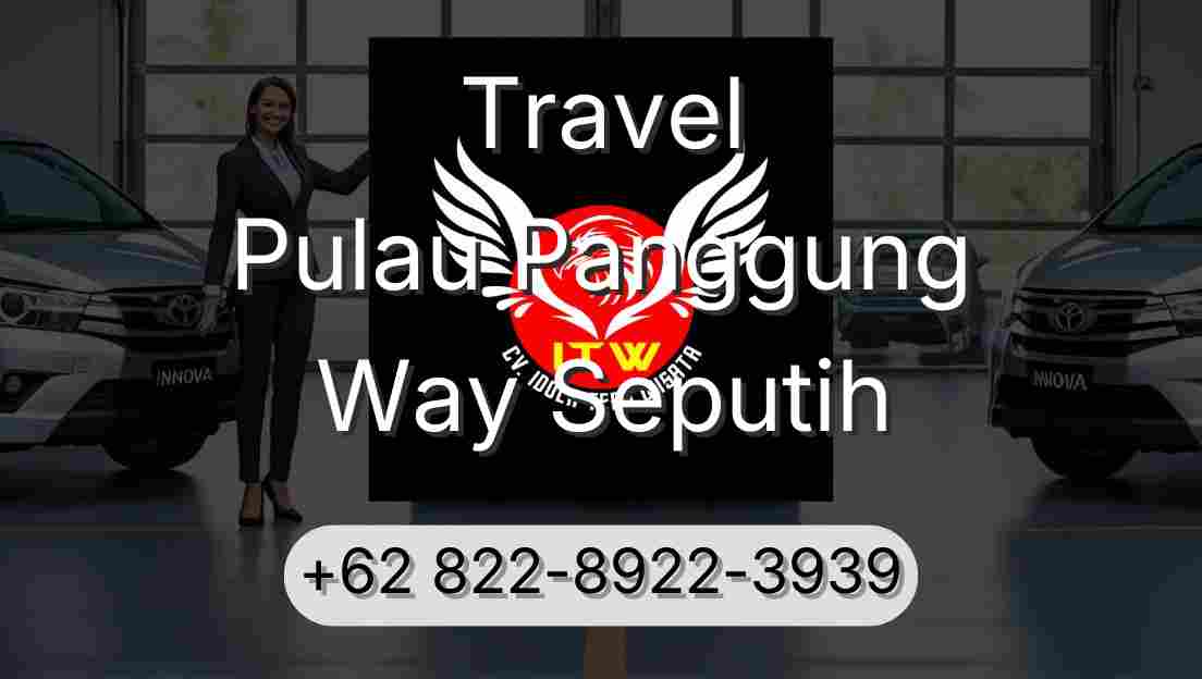 Travel Pulau Panggung Way Seputih