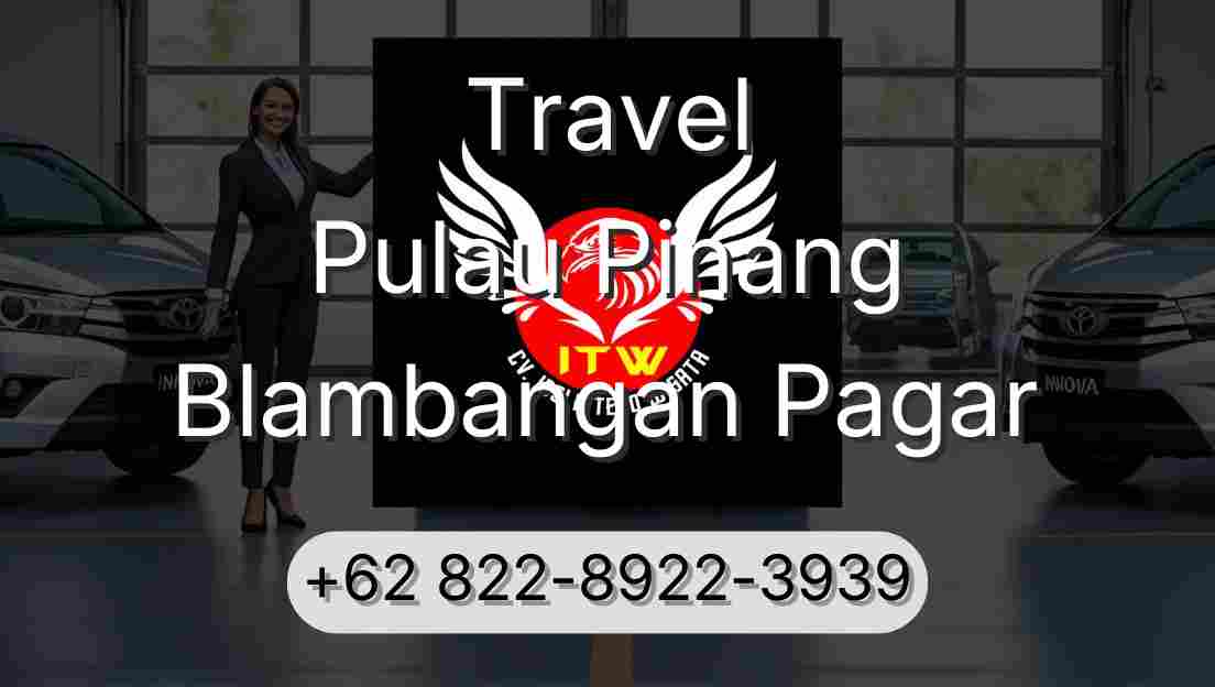 Travel Pulau Pinang Blambangan Pagar