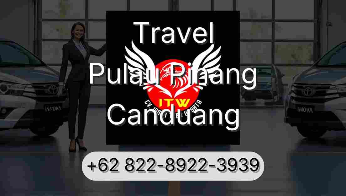 Travel Pulau Pinang Canduang