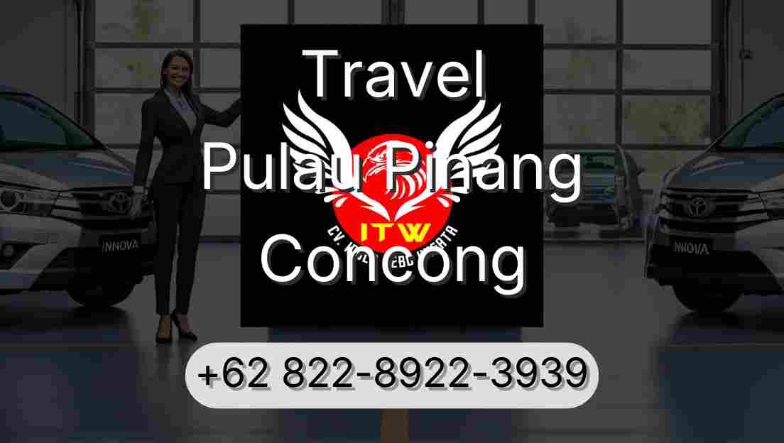 Travel Pulau Pinang Concong