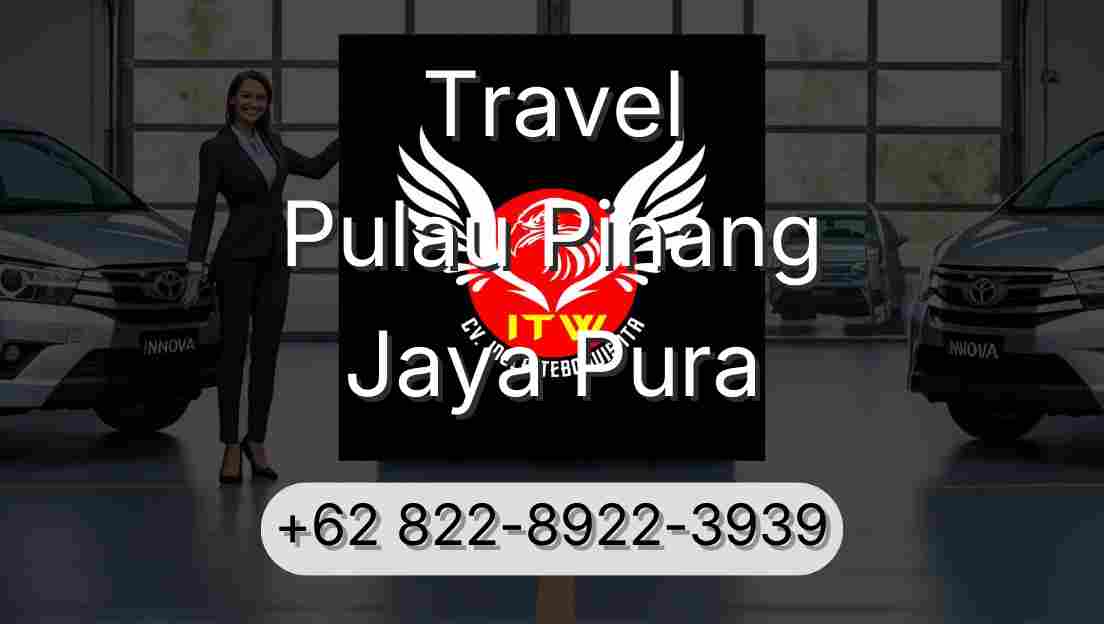 Travel Pulau Pinang Jaya Pura