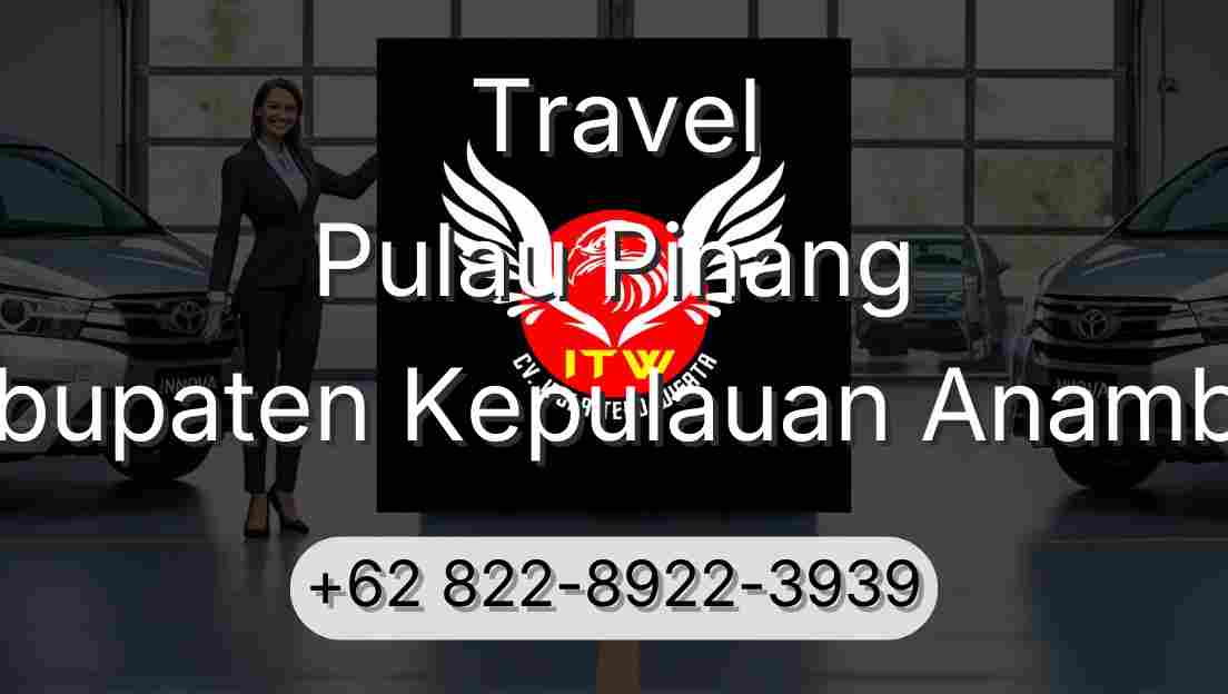 Travel Pulau Pinang Kabupaten Kepulauan Anambas