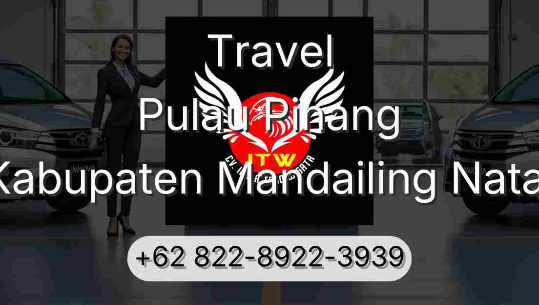 Travel Pulau Pinang Kabupaten Mandailing Natal
