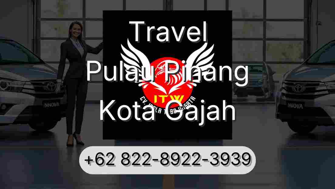 Travel Pulau Pinang Kota Gajah