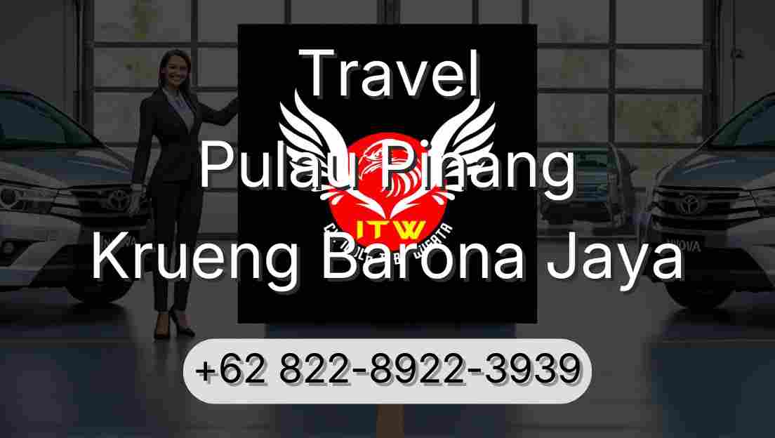 Travel Pulau Pinang Krueng Barona Jaya