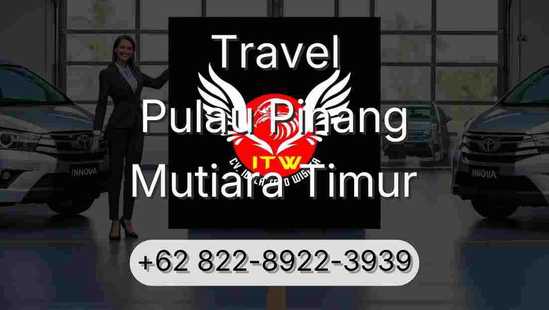 Travel Pulau Pinang Mutiara Timur