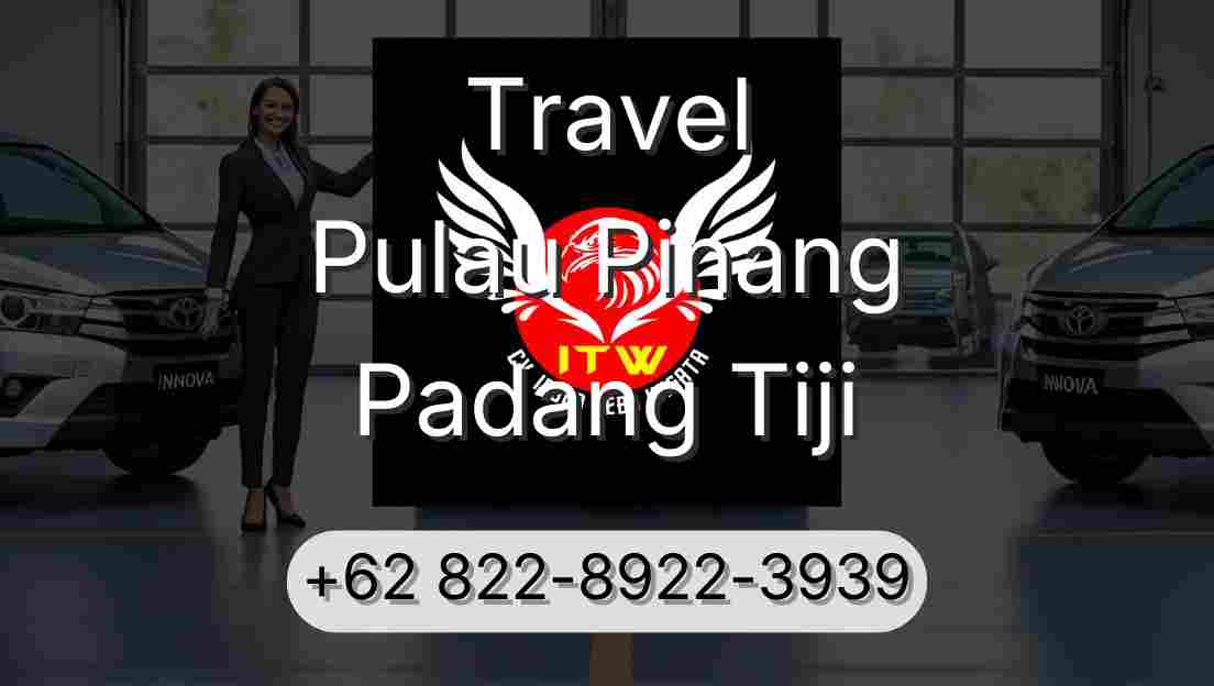Travel Pulau Pinang Padang Tiji